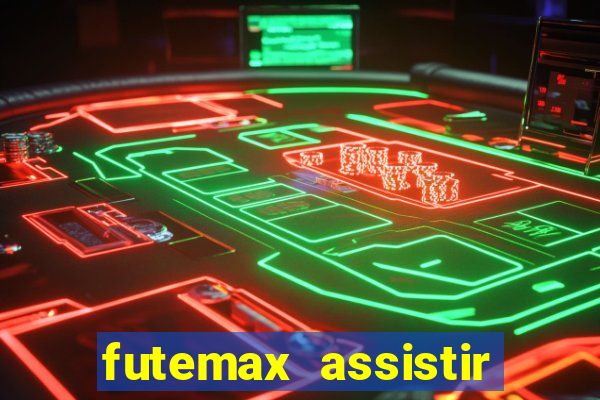 futemax assistir real madrid